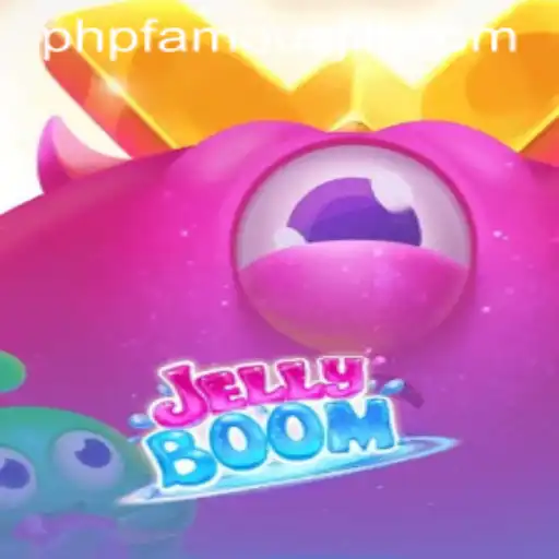 Unveiling the Excitement of JellyBoom and the Magic of PHPfamous